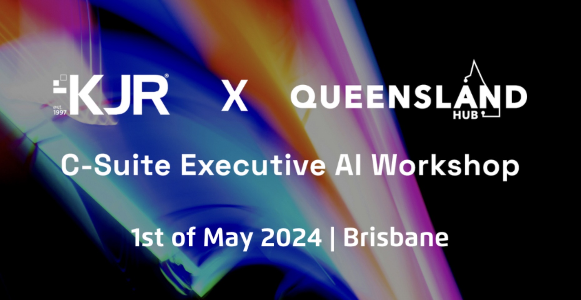 KJR C-Suite Executive AI Workshop: In-person 1st of May, Brisbane